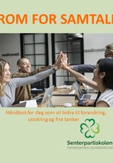 Rom for samtale: Håndbok for deg som vil bidra til forandring, utvikling og frie tanker Rom for samtale: Håndbok for deg som vil bidra til forandring, utvikling og frie tanker